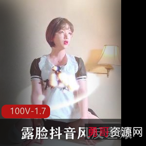 露脸抖音风反差婊第2弹：女神昨日giao哥短视频合集[100V1.7G]